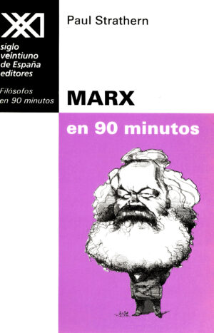 Marx en 90 minutos - Siglo XXI Editores México