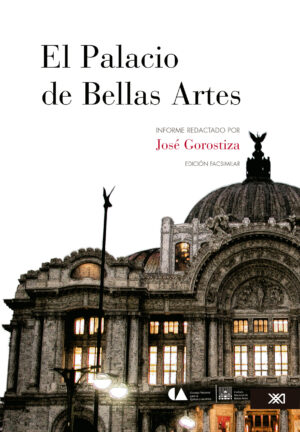 El Palacio de Bellas Artes - Siglo Mx