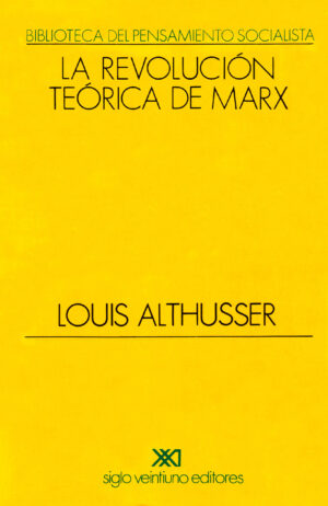 La revolución teórica de Marx - Siglo Mx