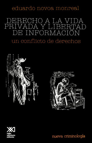 Derecho a la vida privada y libertad de información - Siglo Mx