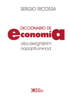 Diccionario de economía (Pasta dura) - Siglo Mx