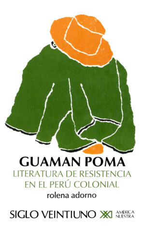Guaman Poma - Siglo Mx