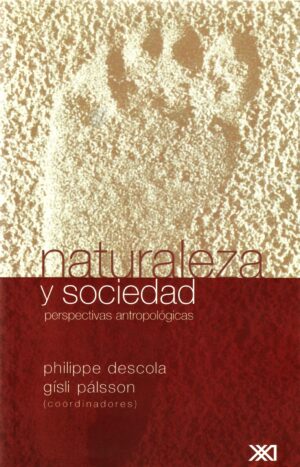 Naturaleza y sociedad - Siglo Mx