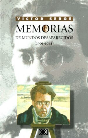 Memorias de mundos desaparecidos (1901-1941) - Siglo Mx