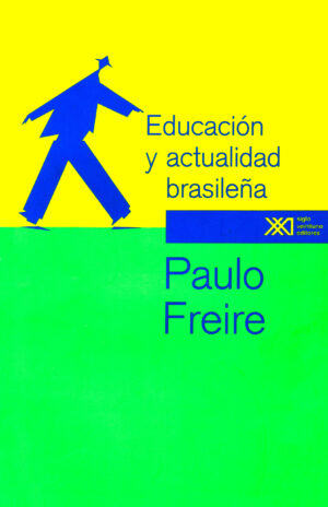 Educación y actualidad brasileña - Siglo Mx