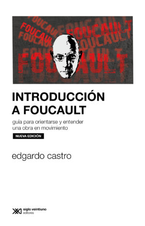 Introducción a Foucault - Siglo Mx