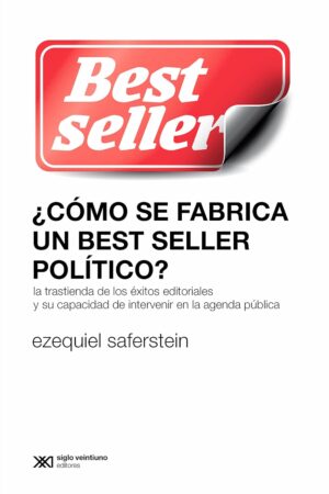 ¿Cómo se fabrica un best seller político? - Siglo Mx