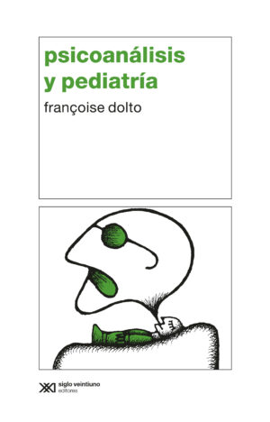 Psicoanálisis y pediatría - Siglo Mx