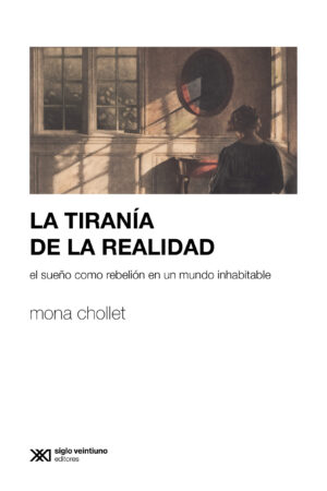 La tiranía de la realidad -