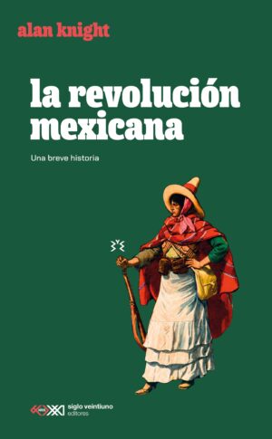 La Revolución mexicana
